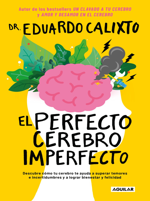 Title details for El perfecto cerebro imperfecto by Dr. Eduardo Calixto - Available